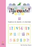 ya cuento 10!: cuadernos de atencion a la diversidad (educacion p rimaria)-jose martinez-9788497002943 ya cuento 10!: cuadernos de atencion a la diversidad (educacion p rimaria)-jose martinez-9788497002943