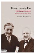 estimat amic-josep pla i casadevall-9788497102643 estimat amic-josep pla i casadevall-9788497102643