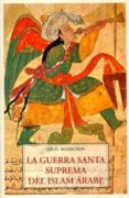 guerra santa suprema del islam arabe-louis massignon-9788497164443 guerra santa suprema del islam arabe-louis massignon-9788497164443
