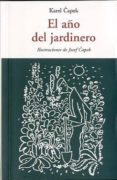 el año del jardinero-karel capek-9788497168243 el año del jardinero-karel capek-9788497168243