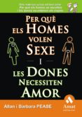 per que els homes volen sexe i les dones necessiten amor-allan pease-barbara pease-9788497353243 per que els homes volen sexe i les dones necessiten amor-allan pease-barbara pease-9788497353243