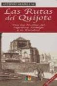 las rutas del quijote: tras las huellas del ingenioso hidalgo y s u escudero (guias de viaje)-antonio aradillas-9788497363143 las rutas del quijote: tras las huellas del ingenioso hidalgo y s u escudero (guias de viaje)-antonio aradillas-9788497363143