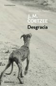 desgracia-j.m. coetzee-9788497599443 desgracia-j.m. coetzee-9788497599443