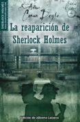 la reaparicion de sherlock holmes-arthur conan doyle-9788497638043 la reaparicion de sherlock holmes-arthur conan doyle-9788497638043