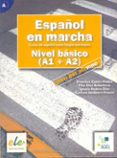 español en marcha basico: libro del alumno (a1+a2) curs de españo l como lengua extranjera)-francisca castro viudez-ignacio rodero diez-carmen sardinero franco-9788497782043 español en marcha basico: libro del alumno (a1+a2) curs de españo l como lengua extranjera)-francisca castro viudez-ignacio rodero diez-carmen sardinero franco-9788497782043