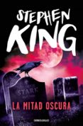 la mitad oscura-stephen king-9788497936743 la mitad oscura-stephen king-9788497936743