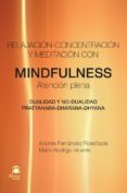 mindfulness. atencion plena: relajacion-concentracion y meditacio n-andres fernandez roseñada-9788498272543 mindfulness. atencion plena: relajacion-concentracion y meditacio n-andres fernandez roseñada-9788498272543