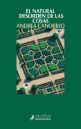 el natural desorden de las cosas-andrea canobbio-9788498380743 el natural desorden de las cosas-andrea canobbio-9788498380743