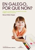 en galego, por que non?-manuel nuñez singala-9788498651843 en galego, por que non?-manuel nuñez singala-9788498651843