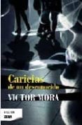 caricias de un desconocido-victor mora-9788498723243 caricias de un desconocido-victor mora-9788498723243