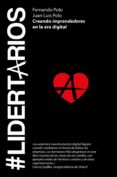 #lidertarios (ebook)-fernando polo-juan luis polo-9788498753943 #lidertarios (ebook)-fernando polo-juan luis polo-9788498753943