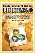 pasado, presente y futuro del liderazgo-juan esain-9788498863543 pasado, presente y futuro del liderazgo-juan esain-9788498863543