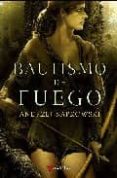 bautismo de fuego (saga geralt de rivia 5)-andrzej sapkowski-9788498890143 bautismo de fuego (saga geralt de rivia 5)-andrzej sapkowski-9788498890143