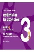 estimular la atencion 3: para niños de 3 años-jesus jarque garcia-9788498960143 estimular la atencion 3: para niños de 3 años-jesus jarque garcia-9788498960143