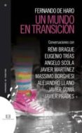 un mundo en transicion-fernando de haro-9788499200743 un mundo en transicion-fernando de haro-9788499200743