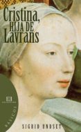 cristina, hija de lavrans (ebook)-sigrid undset-9788499205243 cristina, hija de lavrans (ebook)-sigrid undset-9788499205243