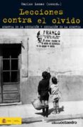 lecciones contra el olvido: memoria de la educacion y educacion d e la memoria-carlos lomas-9788499211343 lecciones contra el olvido: memoria de la educacion y educacion d e la memoria-carlos lomas-9788499211343
