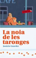 la noia de les taronges-jostein gaarder-9788499308043 la noia de les taronges-jostein gaarder-9788499308043