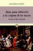 ideas para sobrevivir a la conjura de los necios-9788499422343 ideas para sobrevivir a la conjura de los necios-9788499422343
