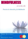 mindfulness en tu dia a dia: practica de la atencion y la meditacion-bhikku; thera, nyanasatta khantipalo-9788499501543 mindfulness en tu dia a dia: practica de la atencion y la meditacion-bhikku; thera, nyanasatta khantipalo-9788499501543