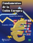 fundamentos de la union europea.( 2ª. edicion)-antonia calvo hornero-9788499610443 fundamentos de la union europea.( 2ª. edicion)-antonia calvo hornero-9788499610443