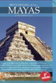 breve historia de los mayas-carlos pallán gayol-9788499671543 breve historia de los mayas-carlos pallán gayol-9788499671543