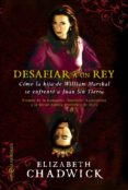 desafiar a un rey-elizabeth chadwick-9788499705743 desafiar a un rey-elizabeth chadwick-9788499705743