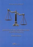 justicia penal democratica y justicia justa-manuel cobo del rosal-9788499821443 justicia penal democratica y justicia justa-manuel cobo del rosal-9788499821443