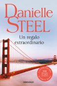 un regalo extraordinario-danielle steel-9788499898643 un regalo extraordinario-danielle steel-9788499898643