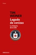 legado de cenizas: la historia de la cia-tim weiner-9788499899343 legado de cenizas: la historia de la cia-tim weiner-9788499899343