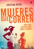 mujeres que corren: consejos utiles para iniciarse como runner-cristina mitre-9788499983943 mujeres que corren: consejos utiles para iniciarse como runner-cristina mitre-9788499983943