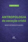 Descargar gratis ebooks epub para iphone ANTROPOLOGIA DA VOCAÇÃO CRISTÃ