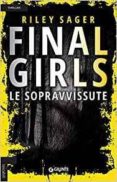 final girls. le sopravvissute-riley sager-9788809866843 final girls. le sopravvissute-riley sager-9788809866843