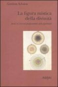 la figura mistica della divinita-gershom scholem-9788845925443 la figura mistica della divinita-gershom scholem-9788845925443