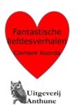 fantastische liefdesverhalen (ebook)-9789080955943 fantastische liefdesverhalen (ebook)-9789080955943