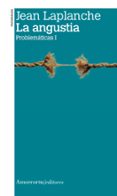 la angustia. problematicas i (2ª ed.)-jean laplanche-9789505181643 la angustia. problematicas i (2ª ed.)-jean laplanche-9789505181643