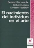 el nacimiento del individuo en el arte-tzvetan todorov-robert legros-bernard foccroulle-9789506025243 el nacimiento del individuo en el arte-tzvetan todorov-robert legros-bernard foccroulle-9789506025243