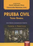 prueba civil: teoria general-david vallespin perez-9789897123443 prueba civil: teoria general-david vallespin perez-9789897123443