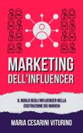 MARKETING DELL'INFLUENCER: IL RUOLO DEGLI INFLUENCER NELLA COSTRUZIONE DEI MARCHI  (edición en italiano)