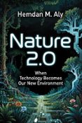 Nature 2.0  When Technology Becomes Our New Environment