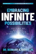 EMBRACING INFINITE POSSIBILITIES