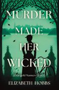 MURDER MADE HER WICKED