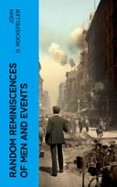 Ebook forum descarga gratuita RANDOM REMINISCENCES OF MEN AND EVENTS  (edición en inglés)