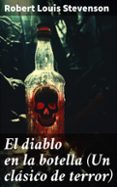 EL DIABLO EN LA BOTELLA (UN CLÁSICO DE TERROR)