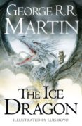 the ice dragon-george r. r. martin-9780008118853 the ice dragon-george r. r. martin-9780008118853