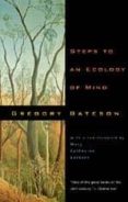 steps to an ecology of mind: collected essays in anthropology, psychiatry, evolution and epistemology-gregory bateson-9780226039053 steps to an ecology of mind: collected essays in anthropology, psychiatry, evolution and epistemology-gregory bateson-9780226039053