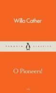 o pioneers!-willa cather-9780241262153 o pioneers!-willa cather-9780241262153