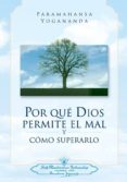 por qué dios permite el mal y como superarlo-paramahansa yogananda-9780876122853 por qué dios permite el mal y como superarlo-paramahansa yogananda-9780876122853