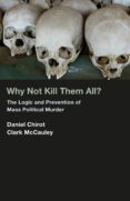 why not kill them all? (ebook)-9781400834853 why not kill them all? (ebook)-9781400834853