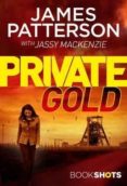 private gold (bookshots)-james patterson-9781786531353 private gold (bookshots)-james patterson-9781786531353